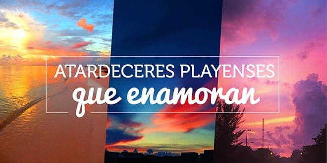 Atardeceres playenses que enamoran